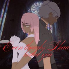 Even though i had loved you (COVER)