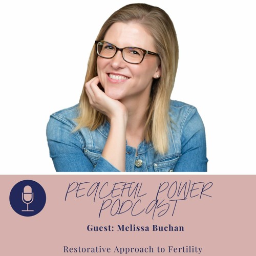 Melissa Buchan- Restorative Approach to Fertility