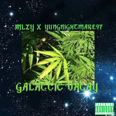 GALACTIC VACAY X YUNGNIGHTMARE97 (Prod.DESYED)