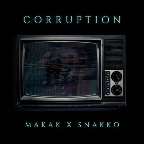 Makak x Snakko - Corruption (clip) [OUT NOW]