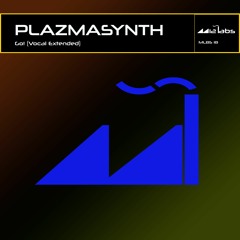 PLAZMASYNTH "Go! (Vocal Mix)" Preview [Out on Beatport & Spotify!]