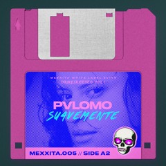 PVLOMO - SUAVEMENTE (FREE DOWNLOAD LIMITED TIME ONLY)