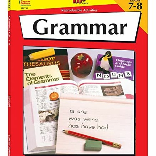 Read [KINDLE PDF EBOOK EPUB] Grammar, Grades 7-8, 100 Reproducible Activities by  Mark Dressel 🧡
