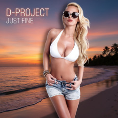 D-Project Just Fine