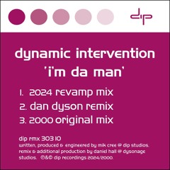 Dynamic Intervention - I'm Da Man (2000 Original Mix)