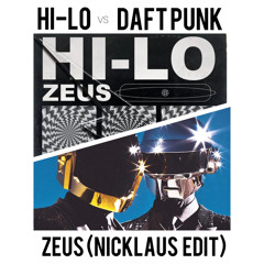 HI-LO vs. Daft Punk - Zeus (Nicklaus 'Technologic' Edit)