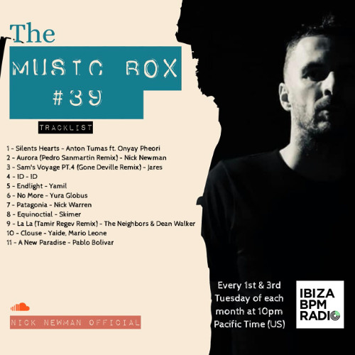 Nick Newman Presents - The Music Box #39 (IbizaBPM Radio)