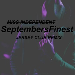 MISS INDEPENDENT - NEYO (JerseyClub Remix)