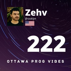 Ottawa Prog Vibes 222 - Zehv (Brooklyn, USA)