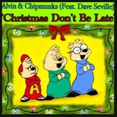 Christmas Dont Be Late