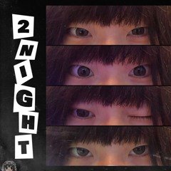 2NIGHT