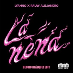 Lyanno y Rauw Alejandro - LA NENA (Sergio Blázquez EDIT)