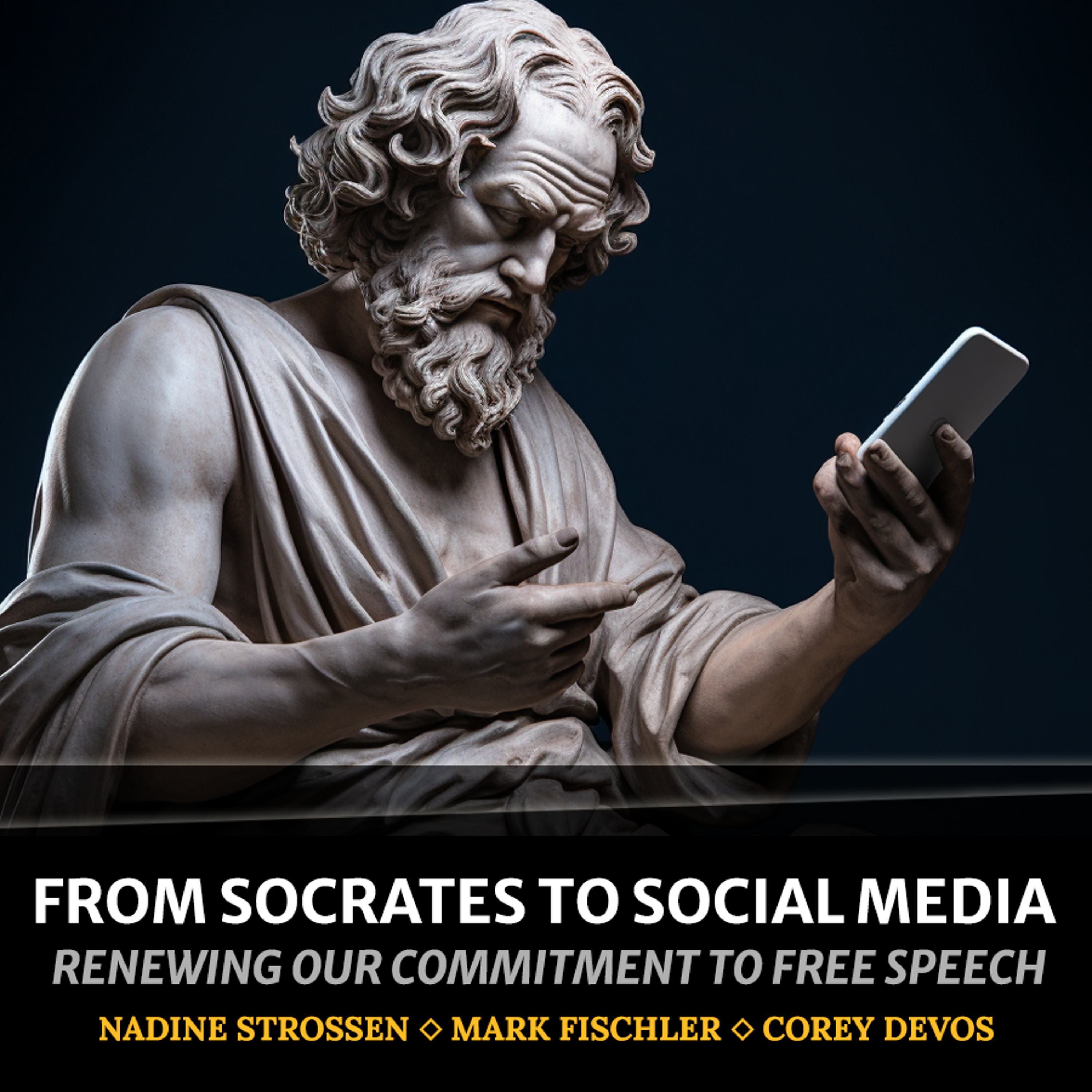 cover of episode HIGHLIGHTS: From Socrates to Social Media: Renewing Our Commitment to Free Speech