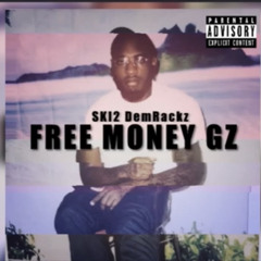 GRETSKI - FREE MONEY MILLZ