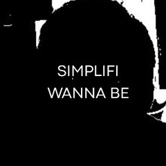 PAL4 - SIMPLIFI WANNA BE (UPCOMING COLLAB WITH @B4$3L)