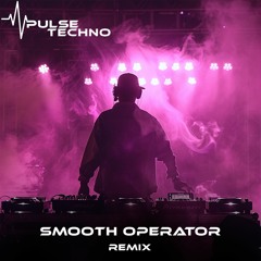 Smooth Operator (Remix)