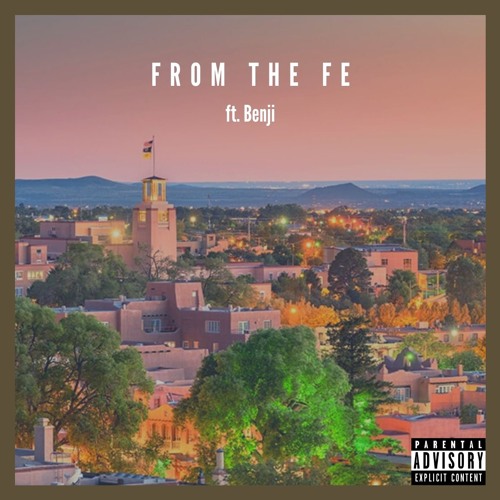 From The Fe (ft. Benji)