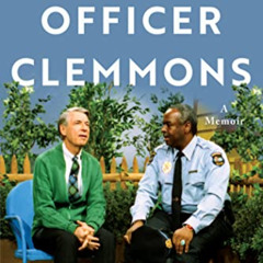DOWNLOAD EPUB 📤 Officer Clemmons: A Memoir by  Dr. Francois S. Clemmons [EPUB KINDLE