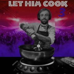 Let Him Cook 3