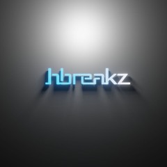 hbreakz - Bullet To My Heart (Original Mix)
