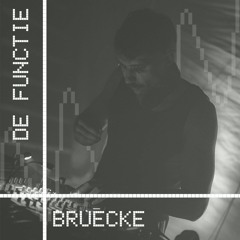 DE FUNCTIE - 01 | Bruecke