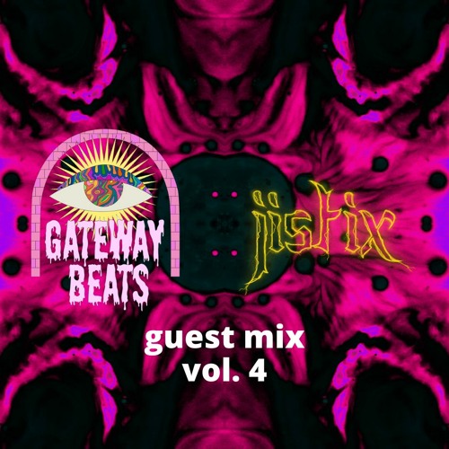 Guest Mix Vol. 4: jistix