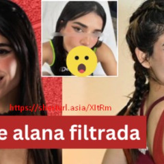 News Video Privado foto alana filtrada! foto filtrada alana twitter foto alana filtrada alana foto