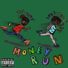 Money Run ft LahBrando