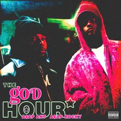 The God Hour ( Instrumental ) A$AP Rocky & A$AP Ant