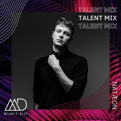 MELODIC DEEP TALENT MIX SERIES #240 | NATÆON