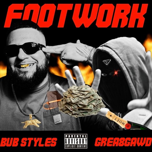 02. Bub Styles & GREA8GAWD - FOOTWORK
