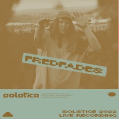 Fredfades at Solstice 2022