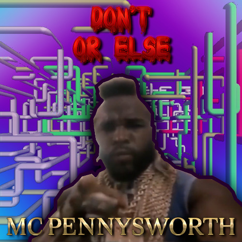 Don't, Or Else
