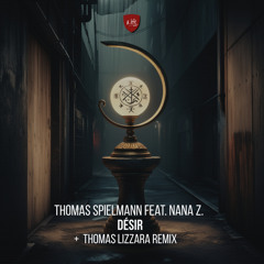 Désir (Thomas Lizzara Remix) [feat. Nana Z.]