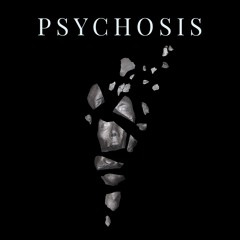 Psychosis