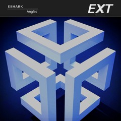 Eshark - Angles (Extended Mix)