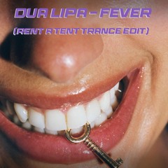 DUA LIPA -  FEVER  (RAT Edit) Free Download