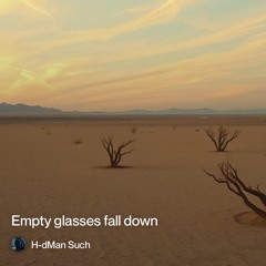 empty glasses fall down Part B.