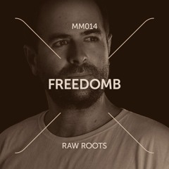 FreedomB - Raw Roots [Muna Musik 014]