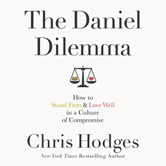 [Read] PDF 💑 The Daniel Dilemma: How to Stand Firm and Love Well in a Culture of Com