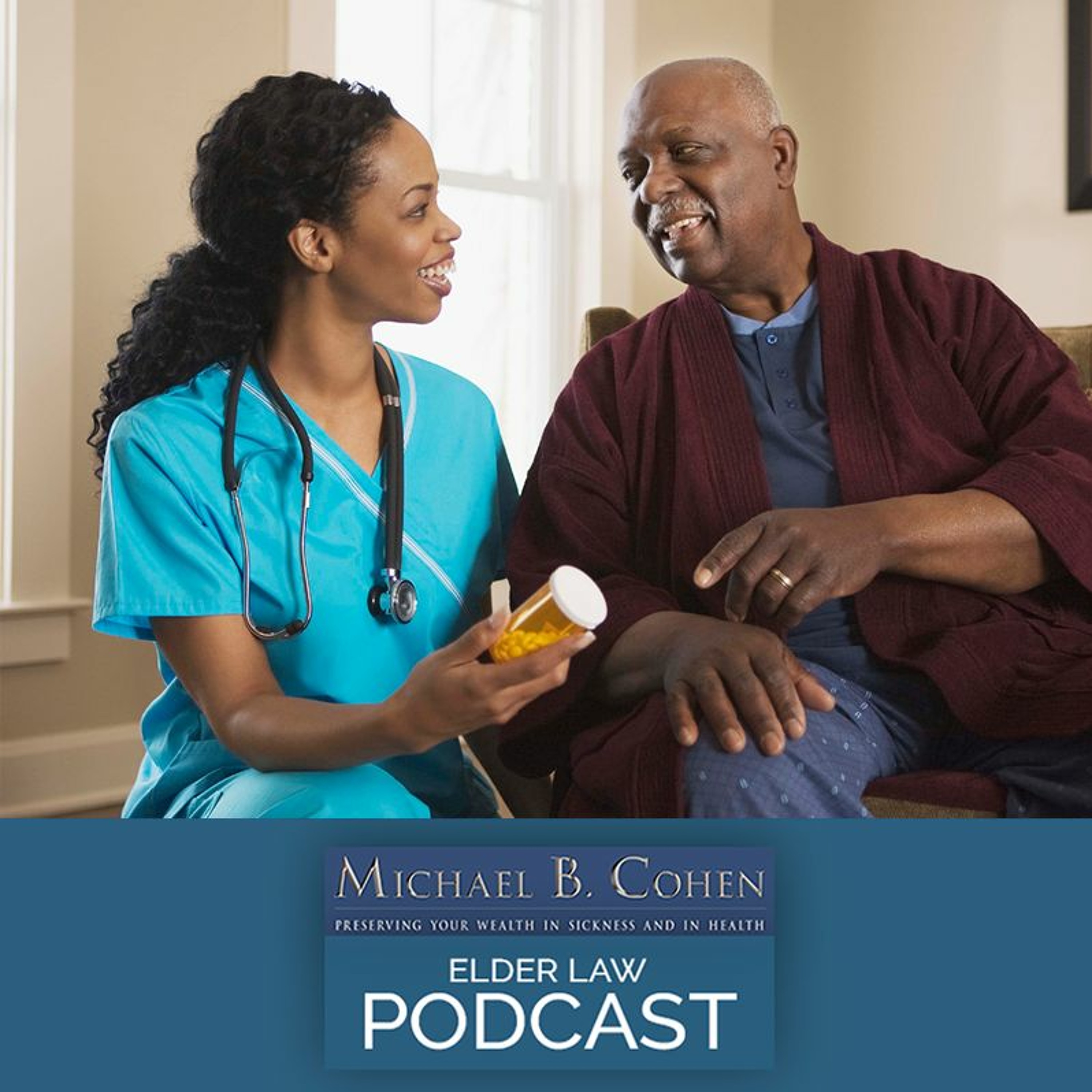 How Spouses Can Keep More Assets If One Spouse Needs Care At Home Or In Nursing Home | 1 - 31 - 23 episode artwork