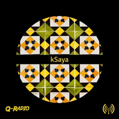 Q-Radio Episode 88 w/ kSaya