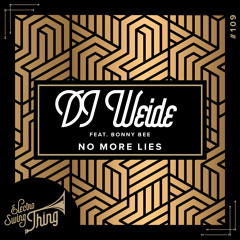 DJ Weide feat. Bonny Bee - No More Lies // Electro Swing Thing #109