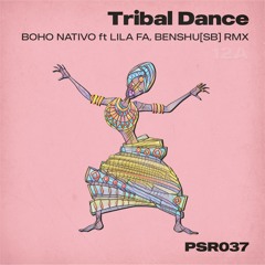 Boho Nativo, Lila Fa - Tribal Dance (BENSHU[SB] Remix)