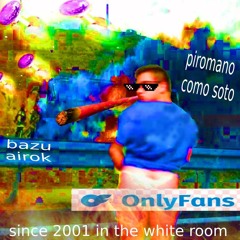 PIROMANO COMO SOTO