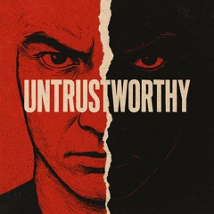 Untrustworthy (Instrumental)