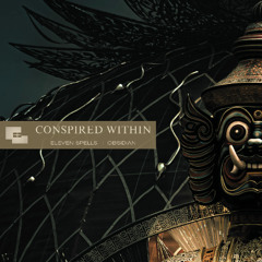 Conspired Within - 'Eleven Spells' OUT NOW! Bandcamp / Limited Ed. Vinyl & all fine digital outlets!