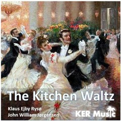 The Kitchen Waltz - Rysoe&Joergensen 2020