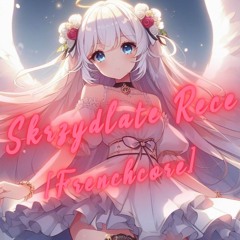 Skrzydlate Rece [Frenchcore]