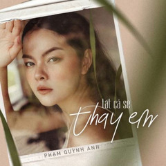 Tất Cả Sẽ Thay Em